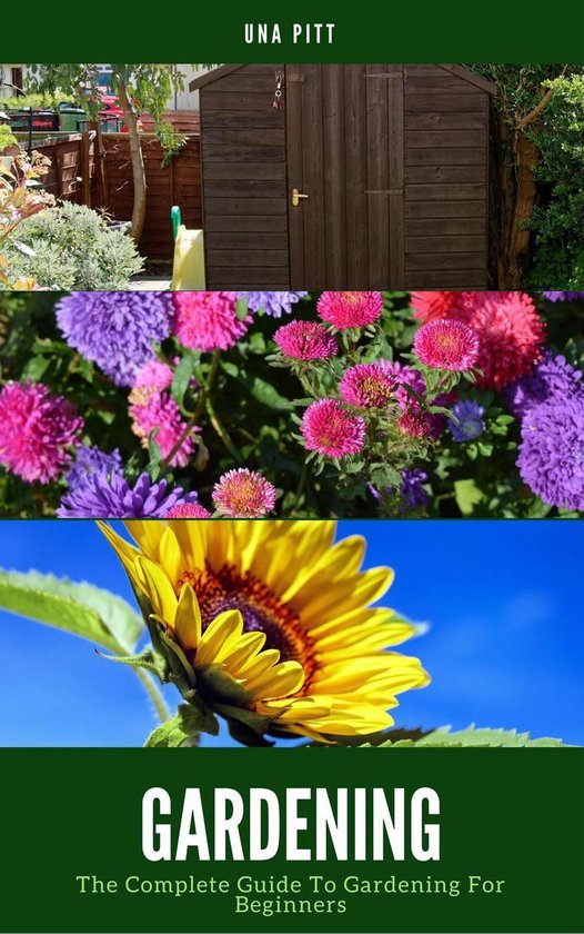 Gardening: The Complete Guide To Gardening For Beginners - cover