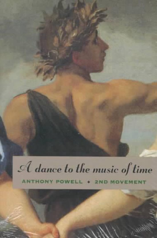 Boekomslag met schilderij van mannen in klassieke kleding, met de tekst 'A dance to the music of time' en 'ANTHONY POWELL + 2ND MOVEMENT'.