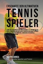 Erschaffe den ultimativen Tennis-Spieler