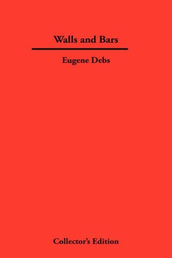 Walls and Bars 9781934568132 Eugene Debs Boeken