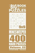 The Big Book of Logic Puzzles - Minesweeper 400 Hard (Volume 53)