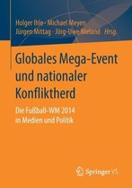 Globales Mega Event und nationaler Konfliktherd