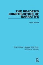 Routledge Library Editions: Literary Theory-The Reader's Construction of Narrative