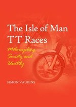 The Isle of Man TT Races