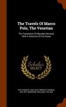 The Travels of Marco Polo, the Venetian