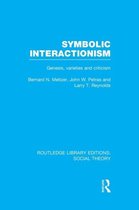 Routledge Library Editions: Social Theory- Symbolic Interactionism (RLE Social Theory)