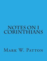Notes on I Corinthians