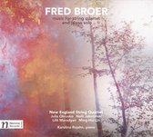 Fred Broer: Music for String Quartet and Piano solo