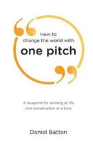 How to change the world with one pitch