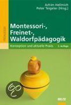 Montessori-, Freinet-, Waldorfpädagogik