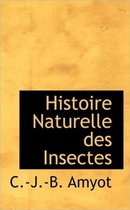 Histoire Naturelle Des Insectes