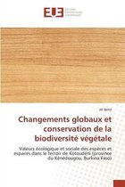 Changements Globaux Et Conservation de la Biodiversite Vegetale