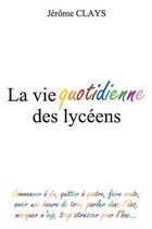 La Vie Quotidienne Des Lyceens