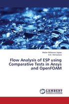 Flow Analysis of ESP using Comparative Tests in Ansys and OpenFOAM