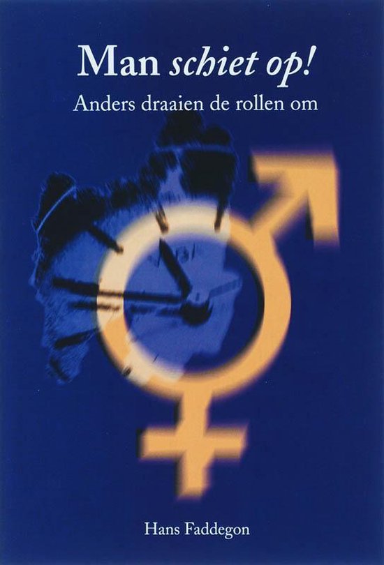 Cover van het boek 'Man schiet op !' van H. Faddegon