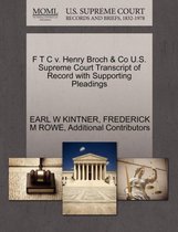 F T C V. Henry Broch & Co U.S. Supreme Court Transcript of Record with Supporting Pleadings