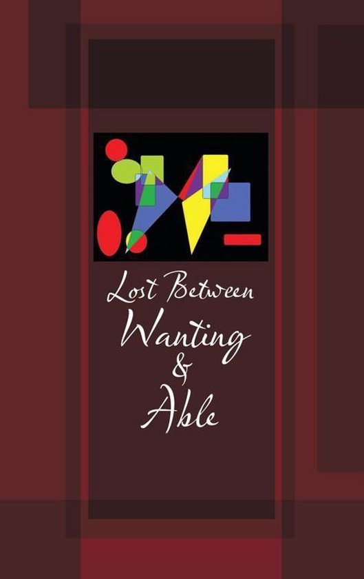 Lost Between Wanting and Able - cover