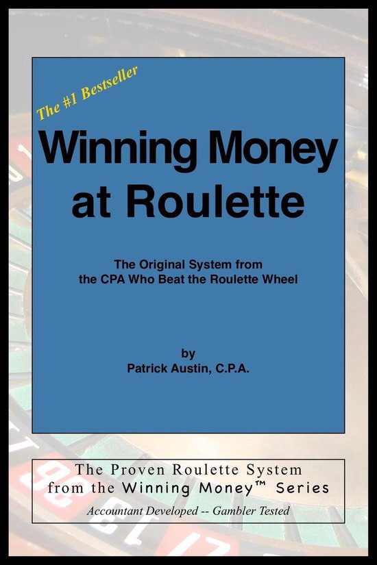 Winning Money at Roulette: The Original System from the CPA  ... - cover
