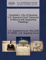 Campbell V. City of Kenosha U.S. Supreme Court Transcript of Record with Supporting Pleadings