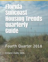 Florida Suncoast Housing Trends Quarterly Guide