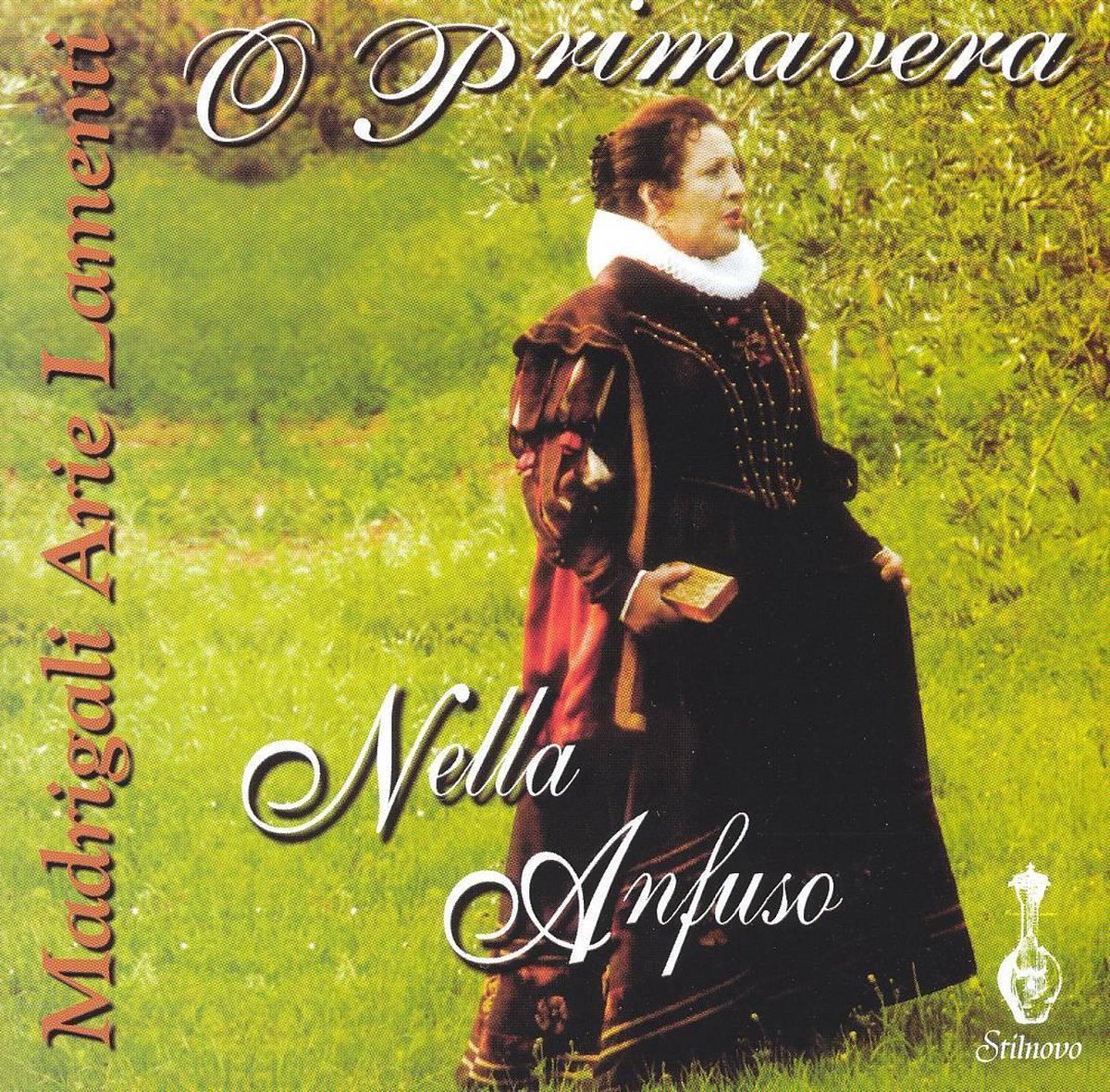 O Primavera: Madrigale, Arie, Lamenti