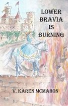 Lower Bravia is Burning