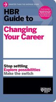 HBR Guide - HBR Guide to Changing Your Career