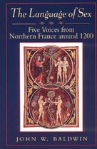 The Language Of Sex - Five Voices From Northern France Around 1200