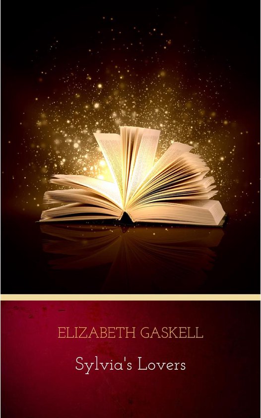Een open boek met gouden glinstering en het "Sylvia's Lovers" van Elizabeth Gaskell.
