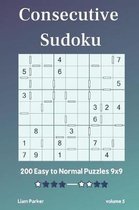 Consecutive Sudoku - 200 Easy to Normal Puzzles 9x9 vol.5