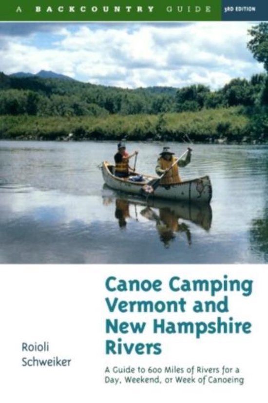 Canoe Camping Vermont & New Hampshire Rivers - A Guide to 60 ... - cover