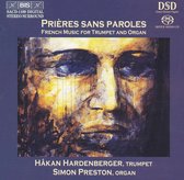 Håkan Hardenberger & Simon Preston - Prières sans paroles - French Music for trumpet and organ (CD)