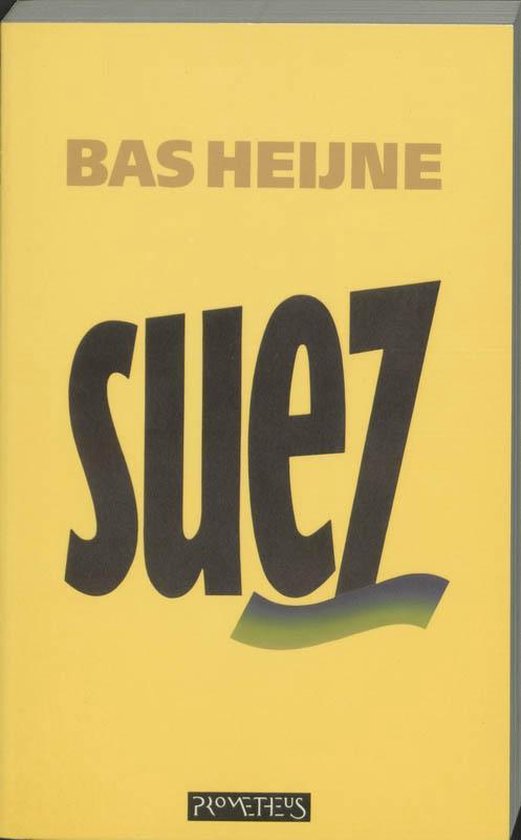 Cover van het boek 'Suez' van Bas Heijne
