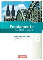Fundamente der Mathematik 6. Schuljahr. Schülerbuch Gymnasium Nordrhein-Westfalen