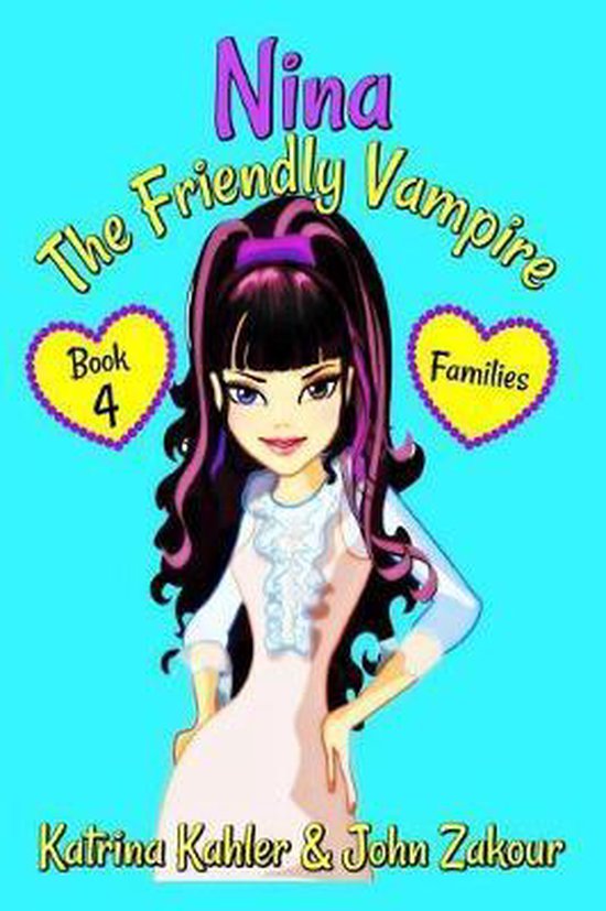 Nina the Friendly Vampire- NINA The Friendly Vampire - Book 4 - Families