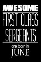 Awesome First Class Sergeants Are Born In June