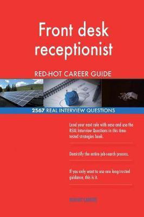 Front desk receptionist RED-HOT Career Guide; 2567 REAL Interview Questions