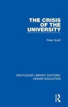 Routledge Library Editions: Higher Education-The Crisis of the University