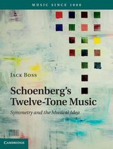 Music since 1900 - Schoenberg's Twelve-Tone Music
