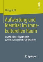 Aufwertung Und Identitat Im Transkulturellen Raum