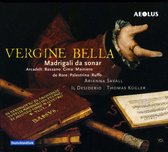 Adriana Savall, Il Desiderio, Thomas Kügler - Vergine Bella: Madrigalo Da Sonar (Super Audio CD)