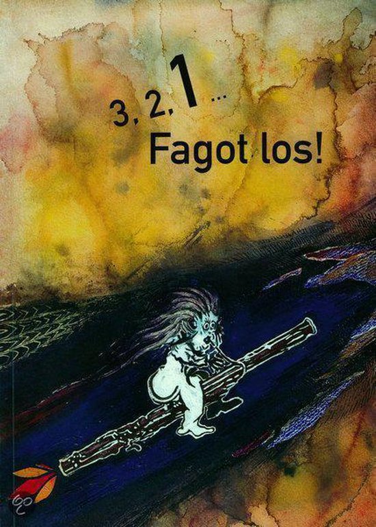 3, 2, 1 … Fagot los!  deel 1 (boek met begeleidingen op dvd-rom)