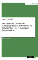 Der Einsatz Von Detektiv- Und Kriminalgeschichten Im Unterricht Der Sekundarstufe I Zur Forderung Der Lesekompetenz