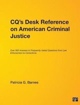 Congressional Quarterly's Desk Reference on American Criminal Justice
