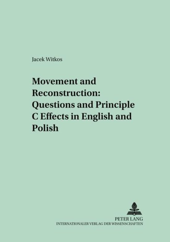 Movement and Reconstruction: Questions and Principle C Effec ... - cover