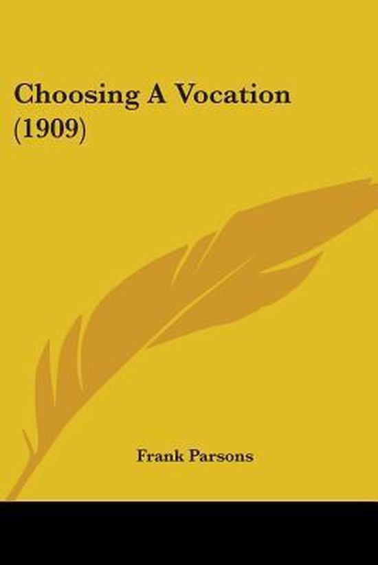 Choosing a Vocation (1909), Frank Parsons | 9780548874509 | Boeken | bol