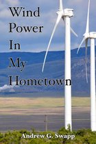 Wind Power in My Hometown