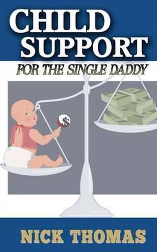 Omslag van Child Support for the Single Daddy