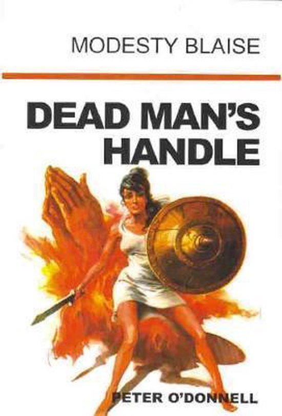 Modesty Blaise, "Dead Man's Handle", Peter O'Donnell. Vrouw met schild en zwaard in vlammen.