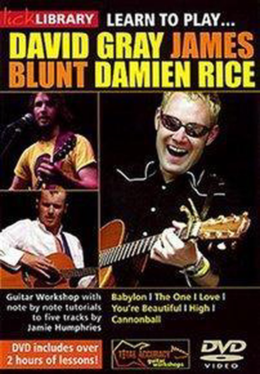 Learn To Play David Gray, James Blunt, Damien Rice - Gray David / Blunt James / Rice Damien